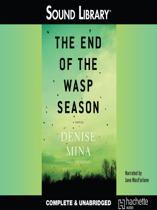 Title details for The End of the Wasp Season by Denise Mina - Wait list